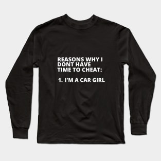 Car girls dont cheat Long Sleeve T-Shirt